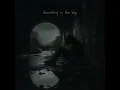 Something in the Way