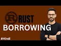 Rust Borrowing Explained in Hindi References Mutable Immutable Borrowing Rust Tutorial