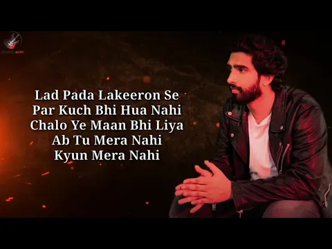 Download MP3 Tu Mera Nahi Lyrics - Amaal Mallik | Aditi B | Rashmi Virag | Love Song 2020