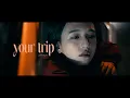 Download Lagu chilldspot - your trip(Official Music Video)
