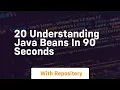 20 understanding java beans in 90 seconds
