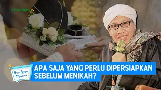 Download Apa Saja yang Perlu Dipersiapkan Sebelum Menikah | Buya Yahya Menjawab MP3