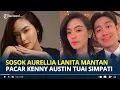 Download Lagu SOSOK Aurellia Lanita Mantan Kenny Austin Tuai Simpati Netizen, Pacaran 6 Tahun dan Akhirnya Kandas