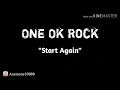 Download Lagu One Ok Rock ~ Start Again(Lyrics + Indonesian Translate)