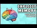 What is Explicit Memory Easy Explanation