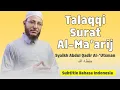 Download Lagu Talaqqi Surat Al Ma'arij | Syaikh Abdul Qadir Al Utsmani (Sub. Bahasa Indonesia)