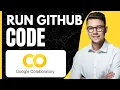 How to Run GitHub Code in Google Colab 2024
