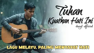 tuhan kuatkan hati ini lagu sedih menyayat hati official lirik video 