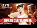 Download Lagu BUKAN CERITA DUSTA - LESTI karaoke tanpa vokal