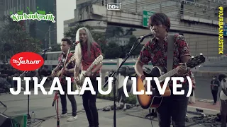 Download MR. JARWO - JIKALAU (LIVE) | KURBANKUSTIK [Anjungan Sarinah] MP3