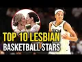 Top 10 Openly Lesbian WNBA and Pro Basketball Stars You Should Know