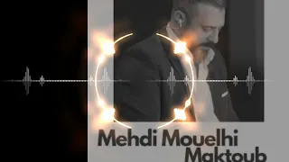 mehdi mouelhi maktoub remix 