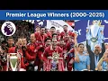 All Premier League Winners 2000-2025