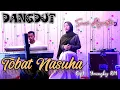 TOBAT NASUHA - IMAM S ARIFIN - ( Cover Dangdut ) SUCI AGUSTIN - MY TRIP MUSIK