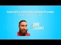 CyberArk s Central Credential Provider - Install Configure Test
