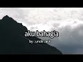 Download Lagu Aku bahagia by : uncle zack #music