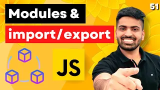 Import Export in Javascript Javascript Modules Complete Web Development Course