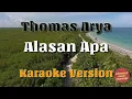Download Lagu ♪ Alasan Apa ♪ Thomas Arya Karaoke Version