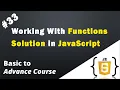 Working With Functions Solution in JavaScript