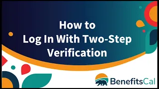BenefitsCal How to log in with two-step verification