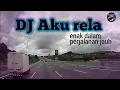Download Lagu DJ Aku rela Remix version Full Bass terbaru Original music video Remix Sam doremi