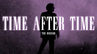 The Weeknd Time After Time Die Young MIKE DEAN VERSION Prod EMr676 
