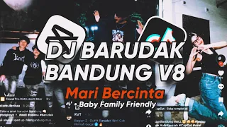 Download DJ BARUDAK BANDUNG V8 X BABY FAMILY FRIENDLY X MARI BERCINTA SOUND DJ GOMBAL REMIX MP3