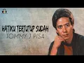 Download Lagu Tommy J Pisa - Hatiku Tertutup Sudah (Music Video)