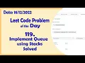 232 Implement Queue using Stacks Leetcode Daily Challenge