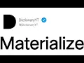 Materialize Meaning in English