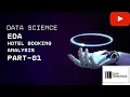 Data Analyst Python Project EDA Exploratory Data Analysis Hotel Bookings Data Detectives