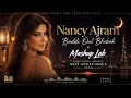 Nancy Ajram – Baddi Oul Bhebak x Mashup Lab Emotional Arabic Deep House Remix 2026 ❤️🌙