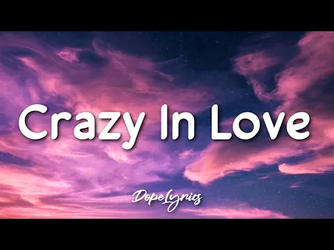 Download MP3 Crazy In Love - Beyoncé ft. JAY Z (Lyrics) 🎵