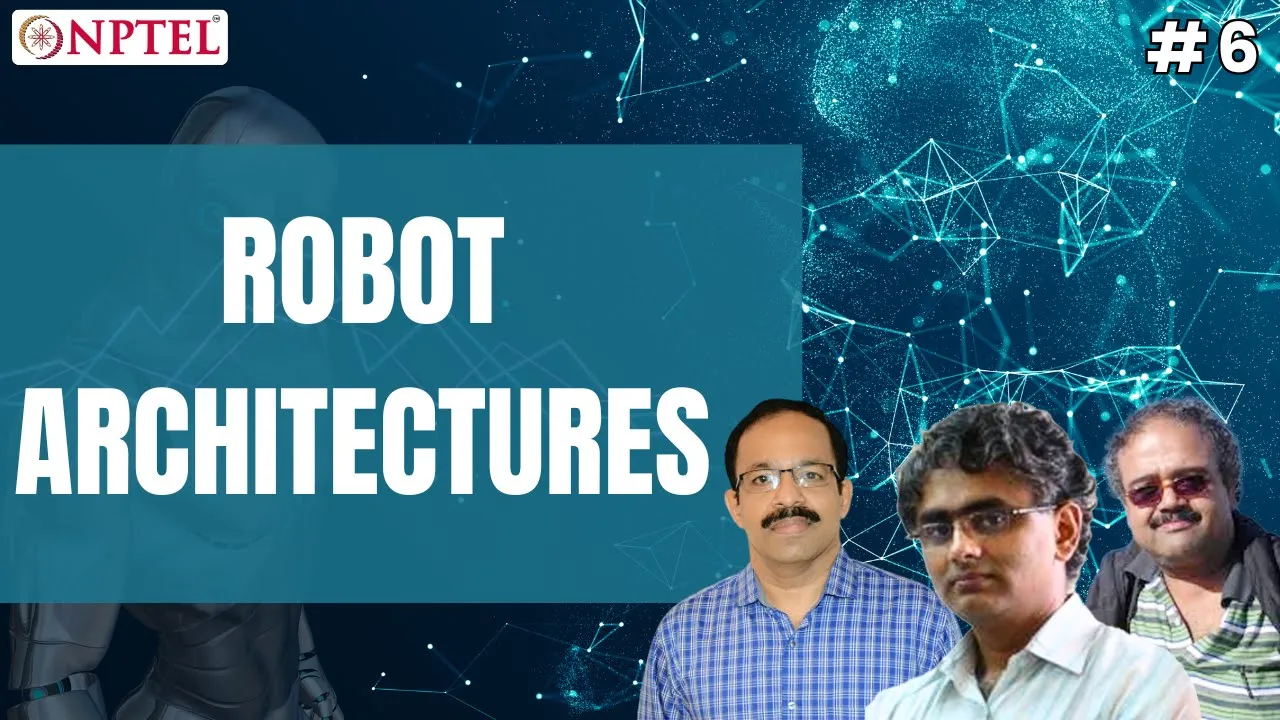 #6 Robot Architectures | Introduction to Robotics