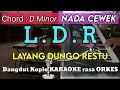 Download Lagu LAYANG DUNGO RESTU ( LDR ) - Loro Ati | Dangdut Koplo KARAOKE rasa ORKES