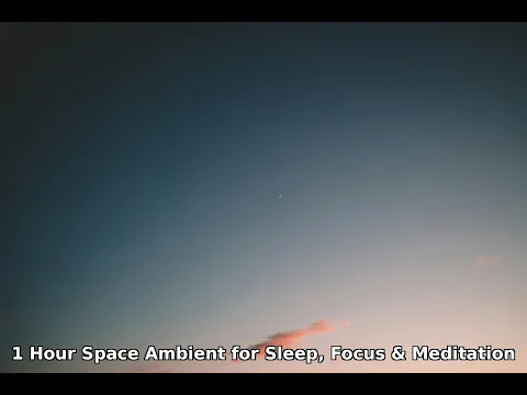 Eternal Skies — 1 Hour Space Ambient Drone for Sleep, Meditation & Focus
