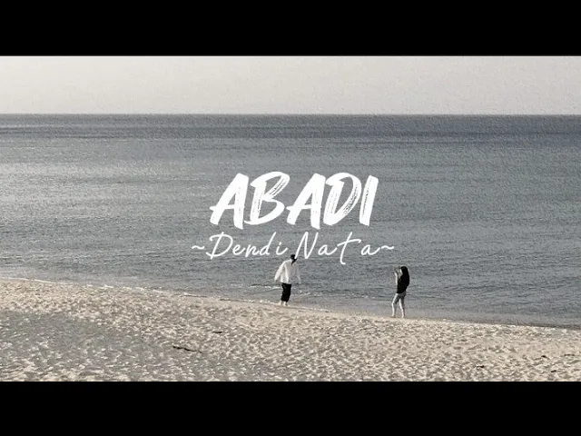 Download MP3 ABADI - Dendi Nata (Indo Version) Lirik lagu