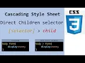 CSS - Direct Children Selector