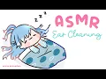 【ASMR】Ear Cleaning