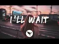 Lagu Kygo - I'll Wait (Lyrics) feat. Sasha Sloan