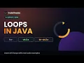 Loops in Java Explained - For While Do-While Loop Complete Guide