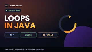 Loops in Java Explained - For While Do-While Loop Complete Guide