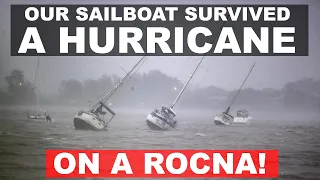 How a Sailboat Survives a Hurricane on a Rocna Anchor – Ep 279 – Lady K Sailing