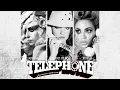 Lady Gaga, Britney Spears \u0026 Beyonce - Telephone (Final Version)