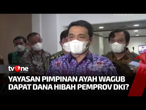 Dana Hibah Pemprov DKI Mengucur Pada Organisasi Milik Ayah Wakil Gubernur?