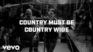 Brantley Gilbert - Country Must Be Country Wide (Lyric Video)