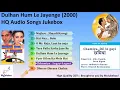 Chhamiya Mera Dil Legayi | Dulhan Hum Le Jayenge (2000) छमिया | Audio song in HQ | #MyJukebox