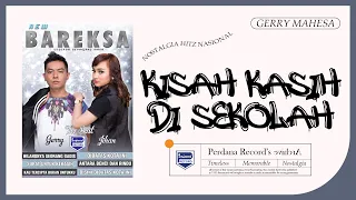 Download Kisah Kasih Di Sekolah - Gerry Mahesa (Official Music Video) MP3