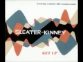 Sleater-Kinney -  Words And Guitars,  Get Up single