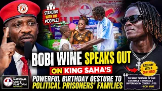 Bobi Wine Speaks Out on King Saha’s Powerful Birthday Gesture to Political Prisoners’ Families